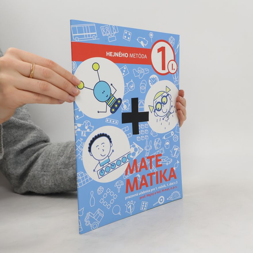 Milan Hejný Matematika 1 - Pracovná učebnica I. diel