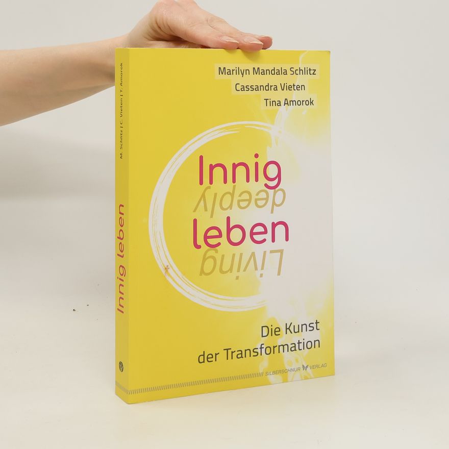 Marilyn Schlitz Innig leben