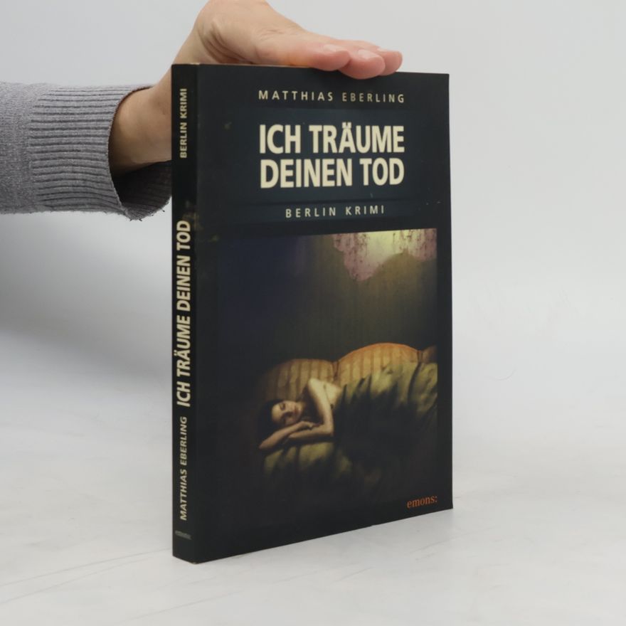 Matthias Eberling Ich träume deinen Tod