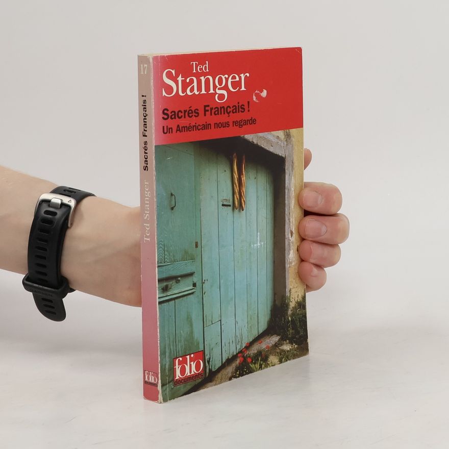Ted Stanger Sacrés Français ! 17