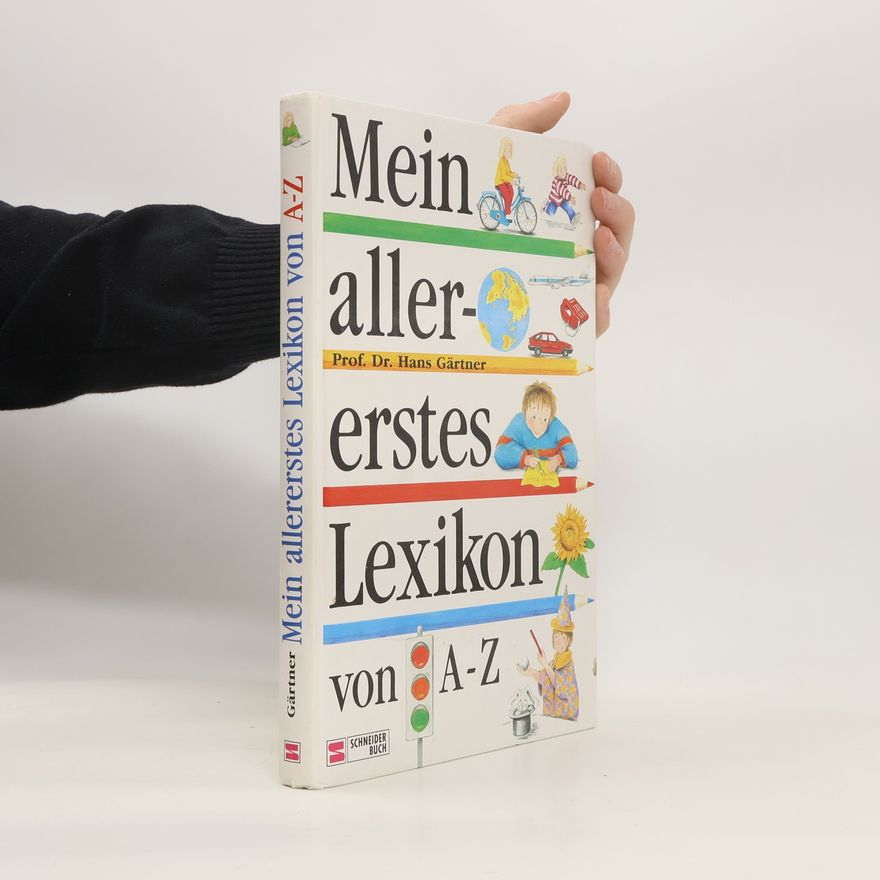 Hans Gärtner Mein allererstes Lexikon von A - Z