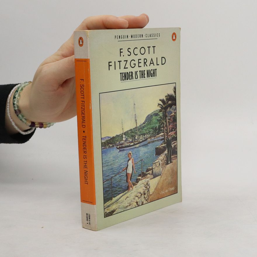 F. Scott Fitzgerald Tender is the Night