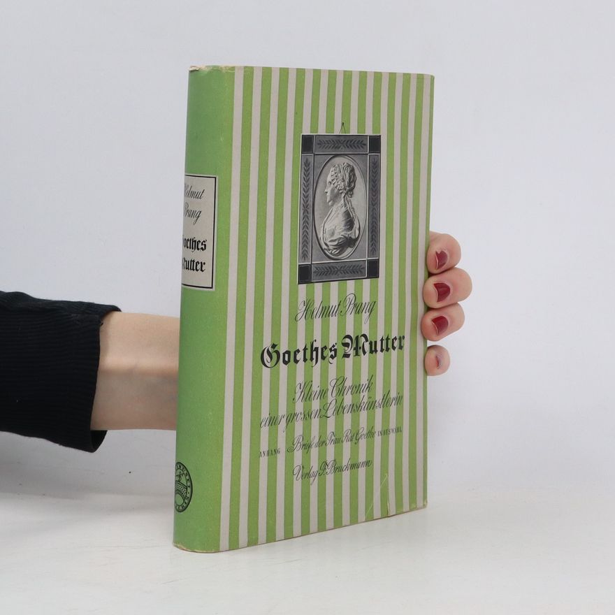 Helmut Prang Goethes Mutter