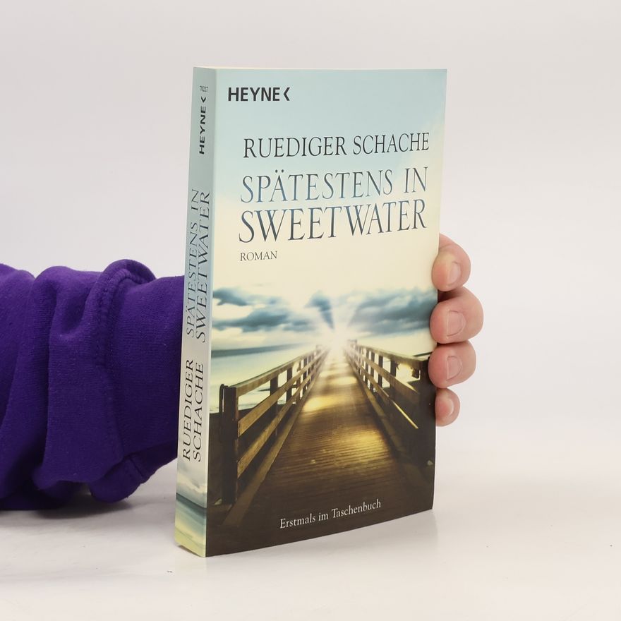 Ruediger Schache Spätestens in Sweetwater