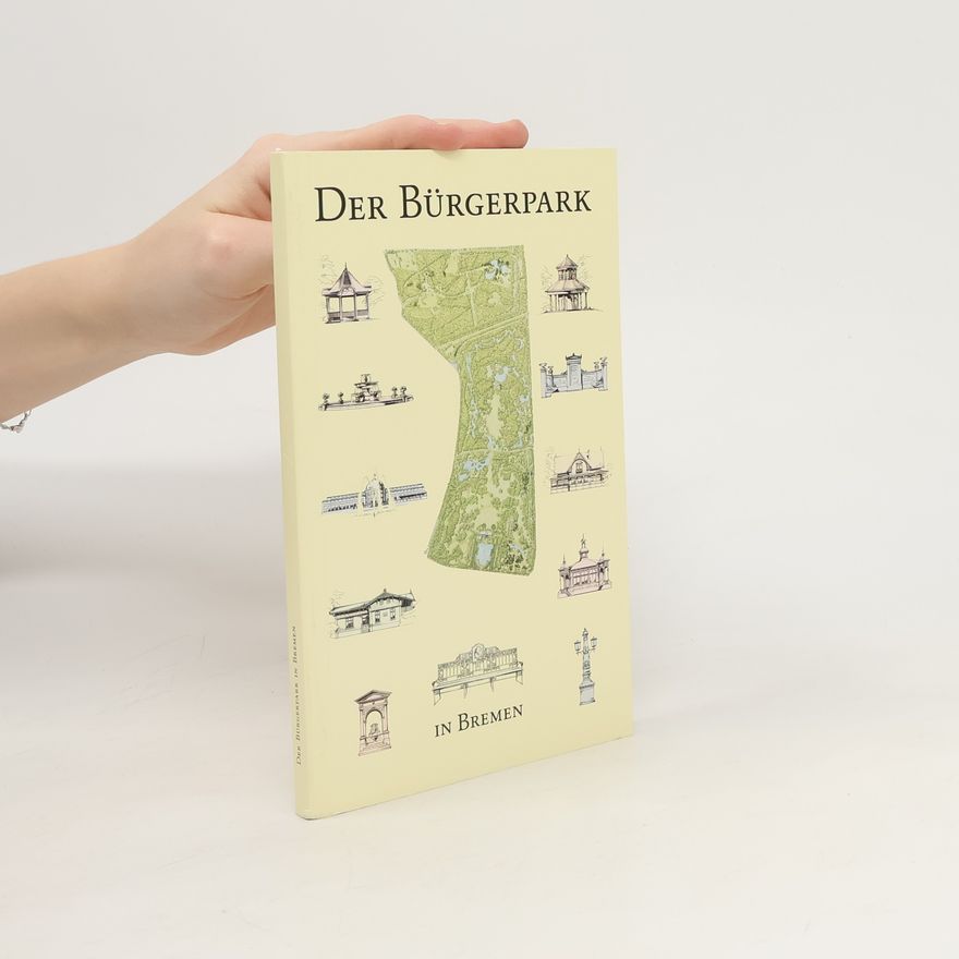 Autorenkollektiv Der Bürgerpark in Bremen