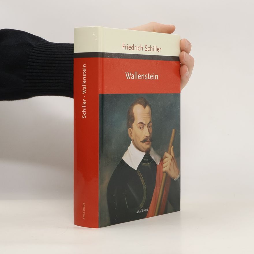 Friedrich Schiller Wallenstein