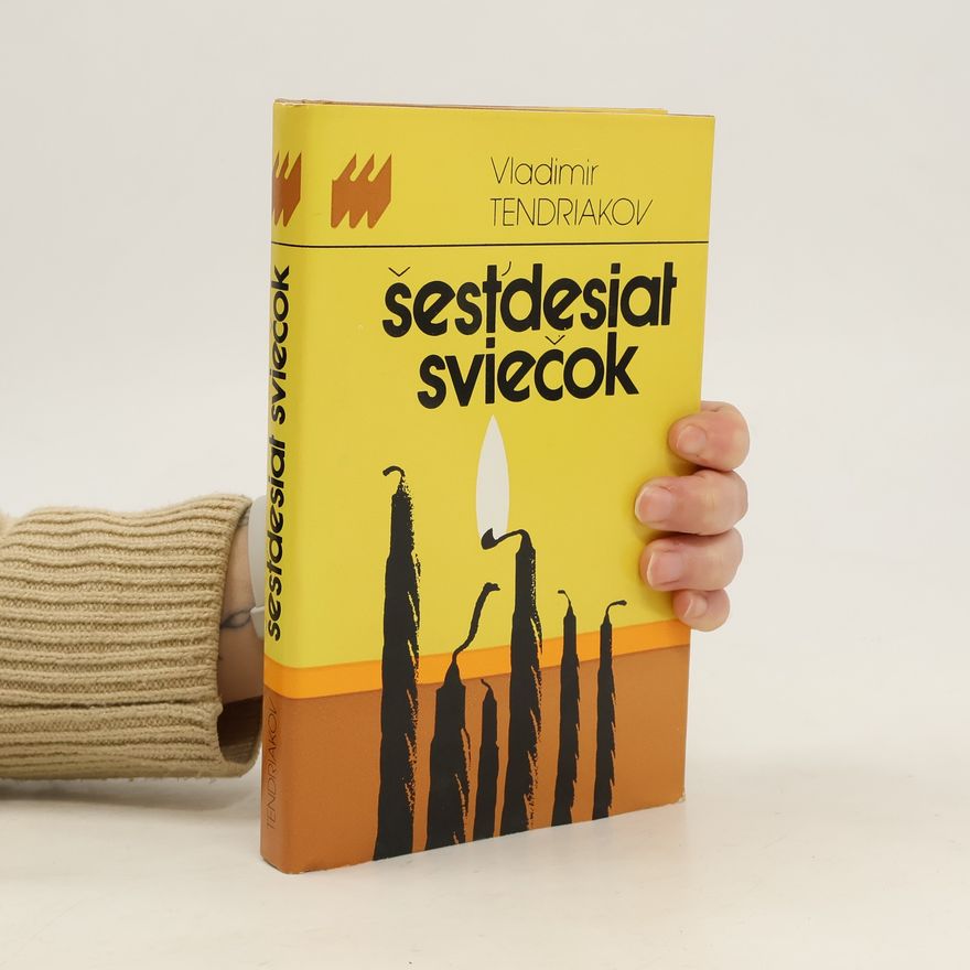 Vladimir Tendriakov Šesťdesiat sviečok