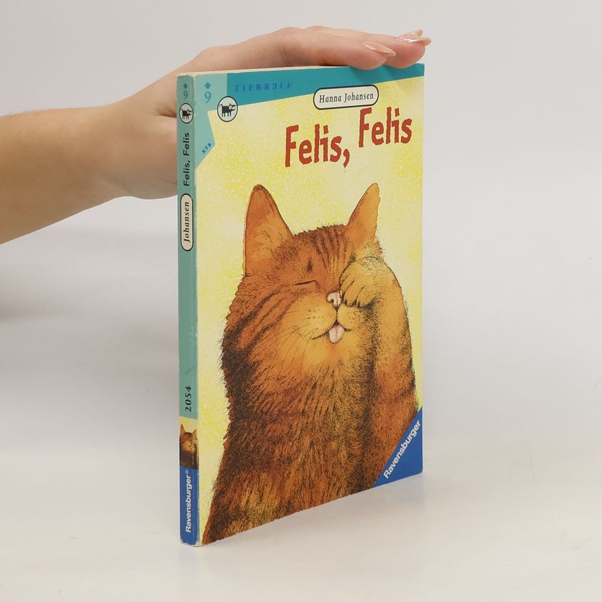 Hanna Johansen Felis, Felis