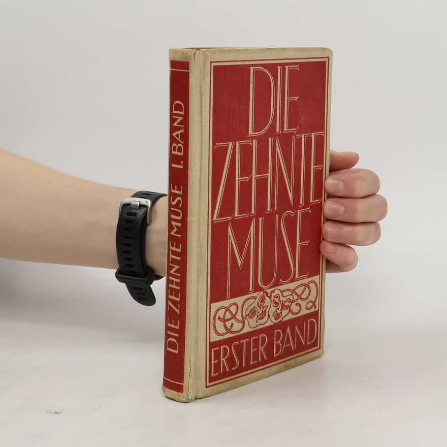 Maximilian Bern Die zehnte Muse. Erster Band