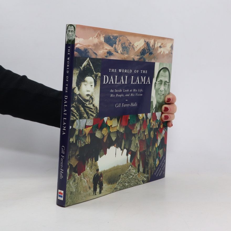 Gill Farrer-Halls The World of the Dalai Lama