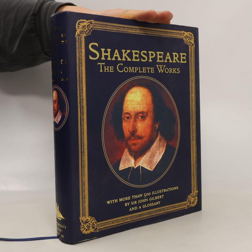 William Shakespeare The Complete Works of Shakespeare