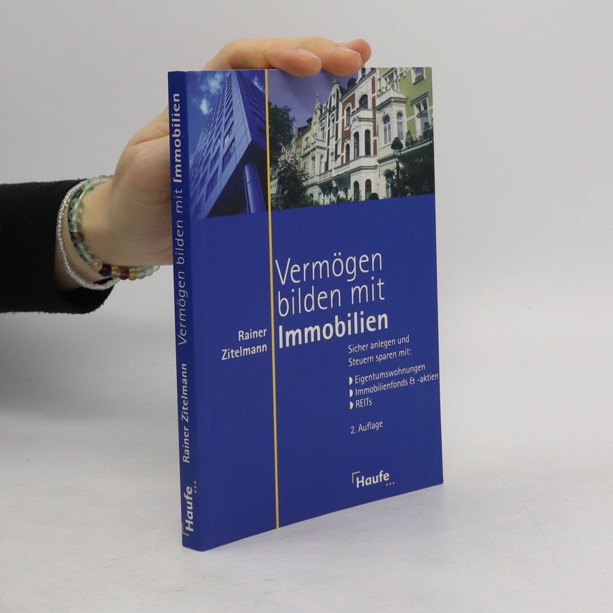 Rainer Zitelmann Vermögen bilden mit Immobilien