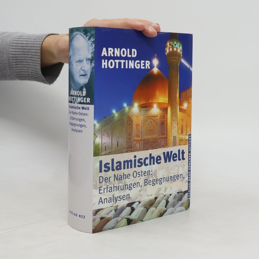 Arnold Hottinger Islamische Welt
