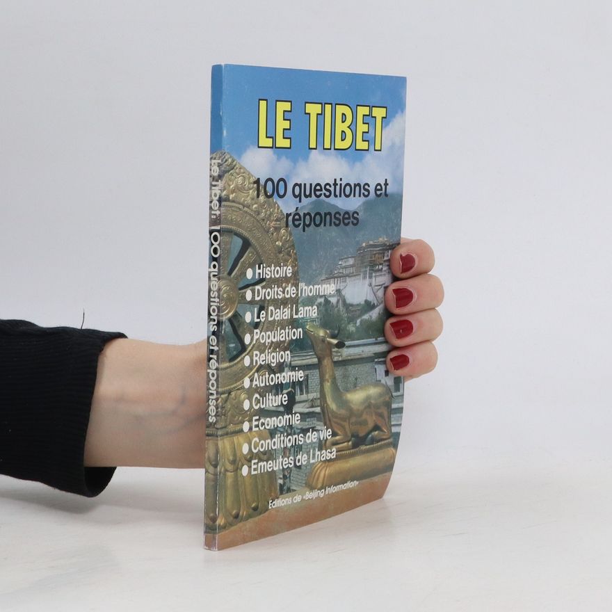 Jing Wei Le Tibet. 100 questions et réponses