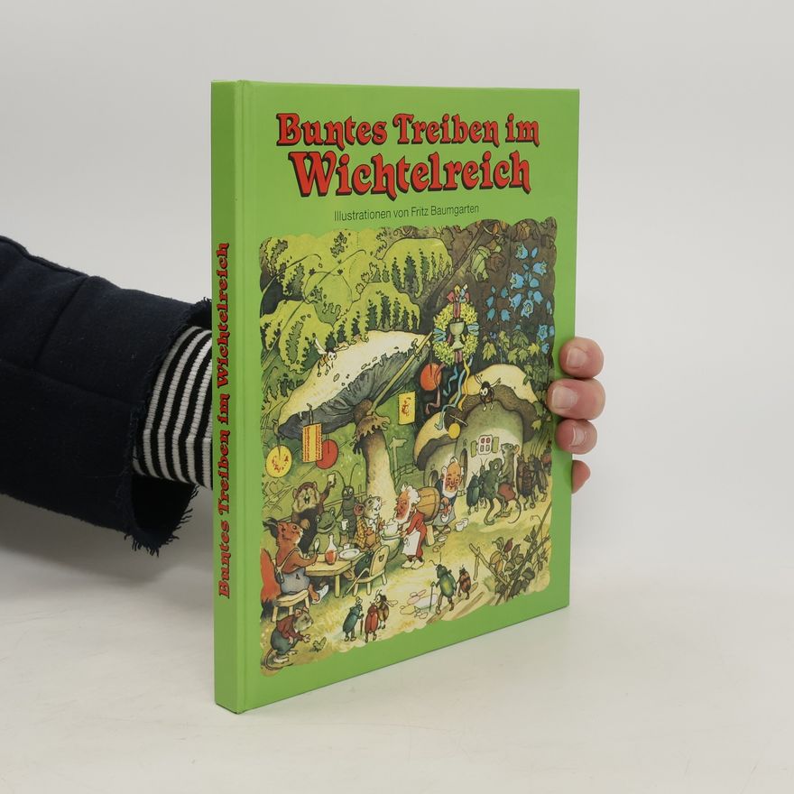 Various authors Buntes Treiben im Wichtelreich