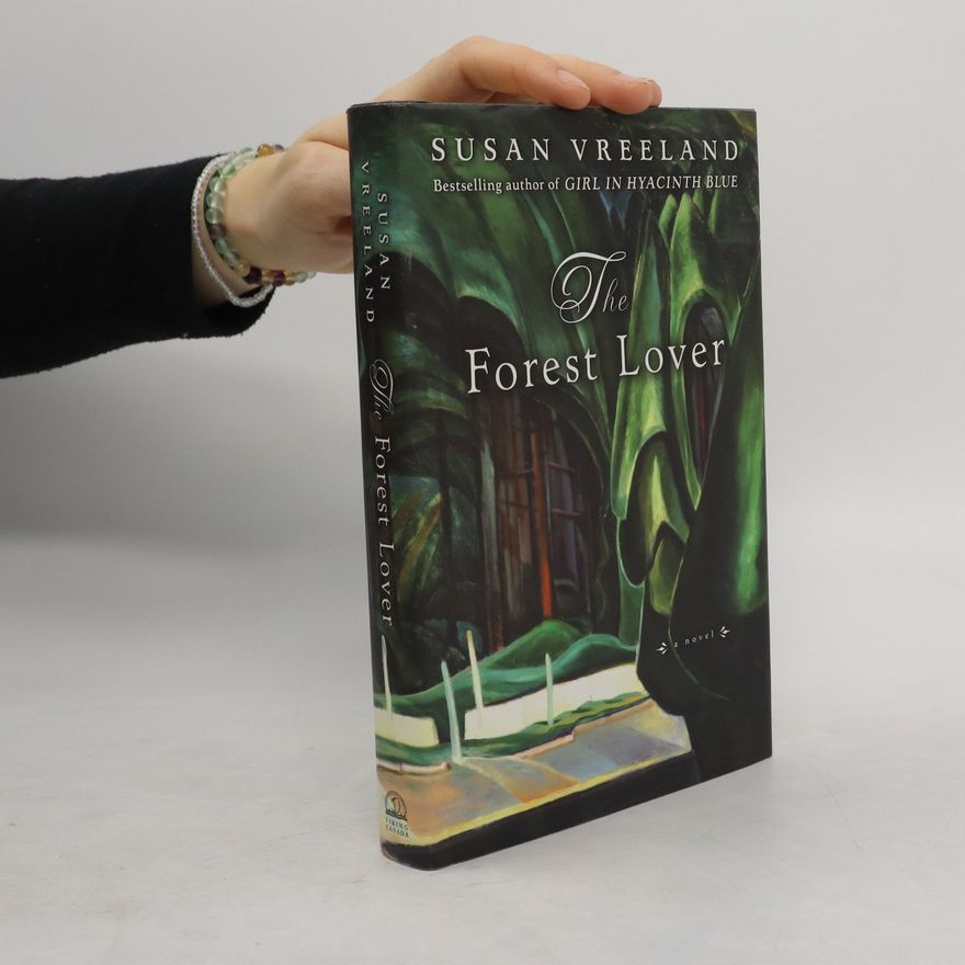 Susan Vreeland The Forest Lover