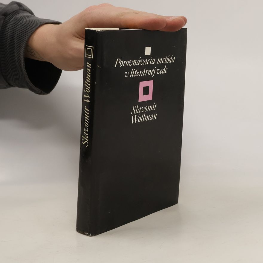 Slavomír Wollman Porovnávacia metóda v literárnej vede