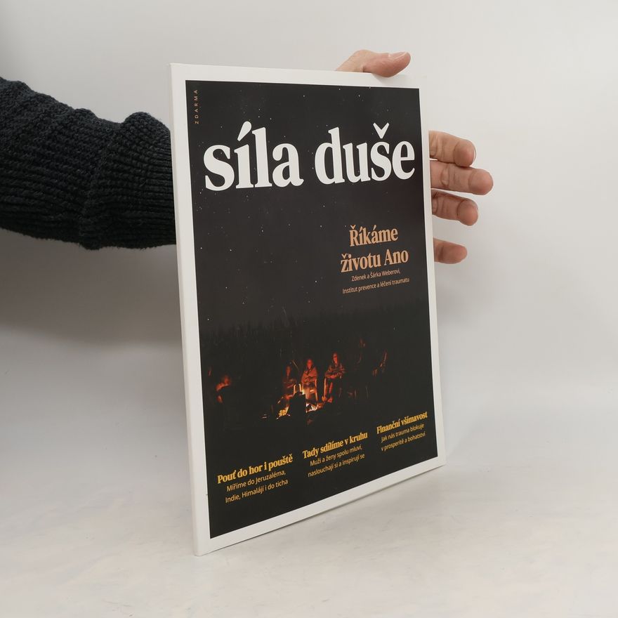 Zdeněk Weber Síla duše. Říkáme životu Ano