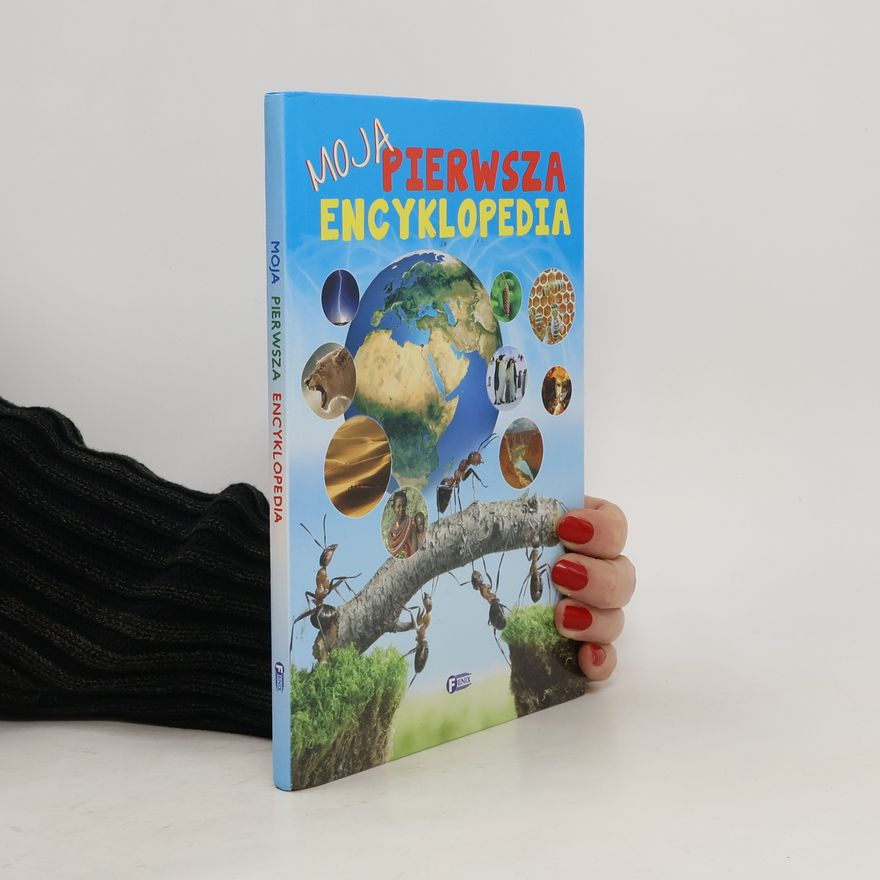 Autorenkollektiv Moja pierwsza encyklopedia