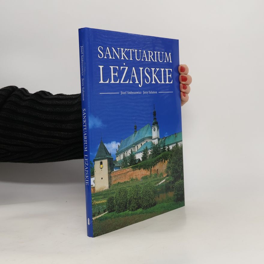 Józef Ambrozowicz Sanktuarium Leżajskie