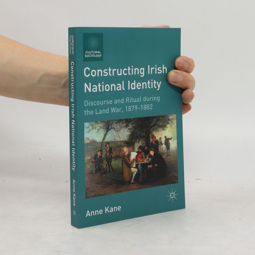 Anne Kane Constructing Irish National Identity