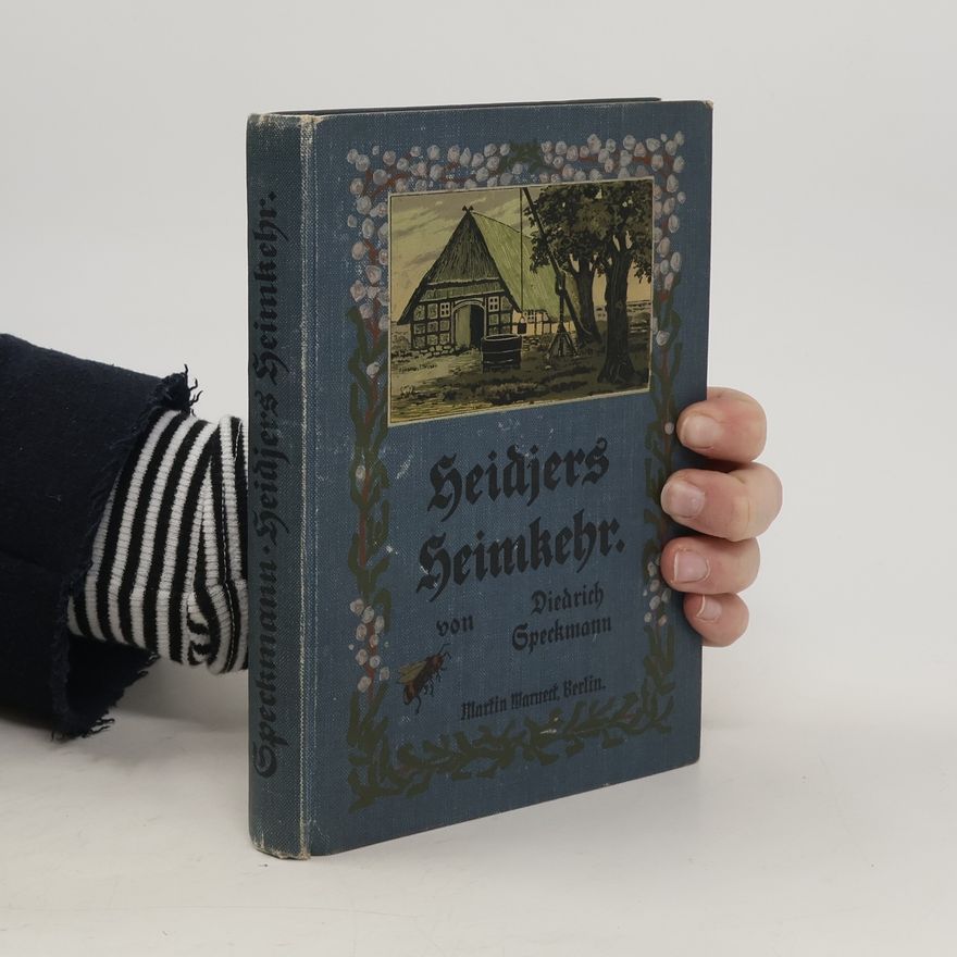 Diedrich Speckmann Heidjers Heimkehr