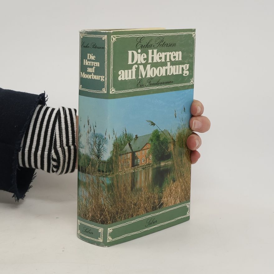 Erika Petersen Die Herren auf Moorburg