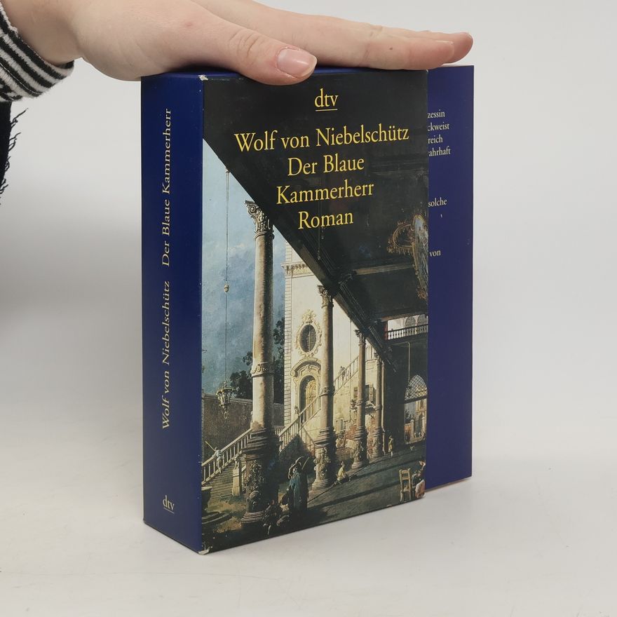 Wolf von Niebelschütz Der blaue Kammerherr
