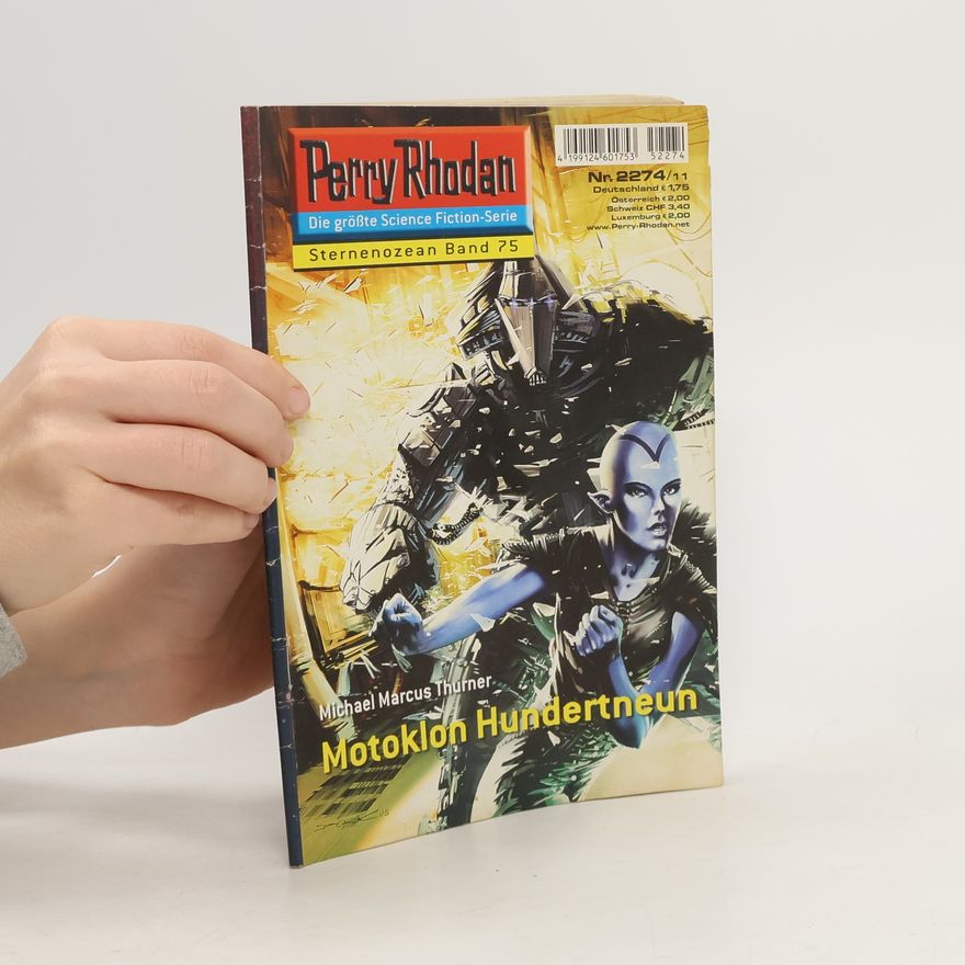 Michael Marcus Thurner Perry Rhodan 2274: Motoklon Hundertneun