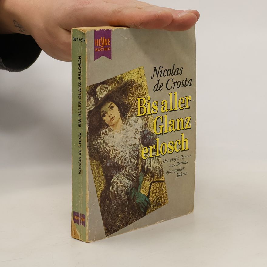 Nicolas de Crosta Bis aller Glanz erlosch