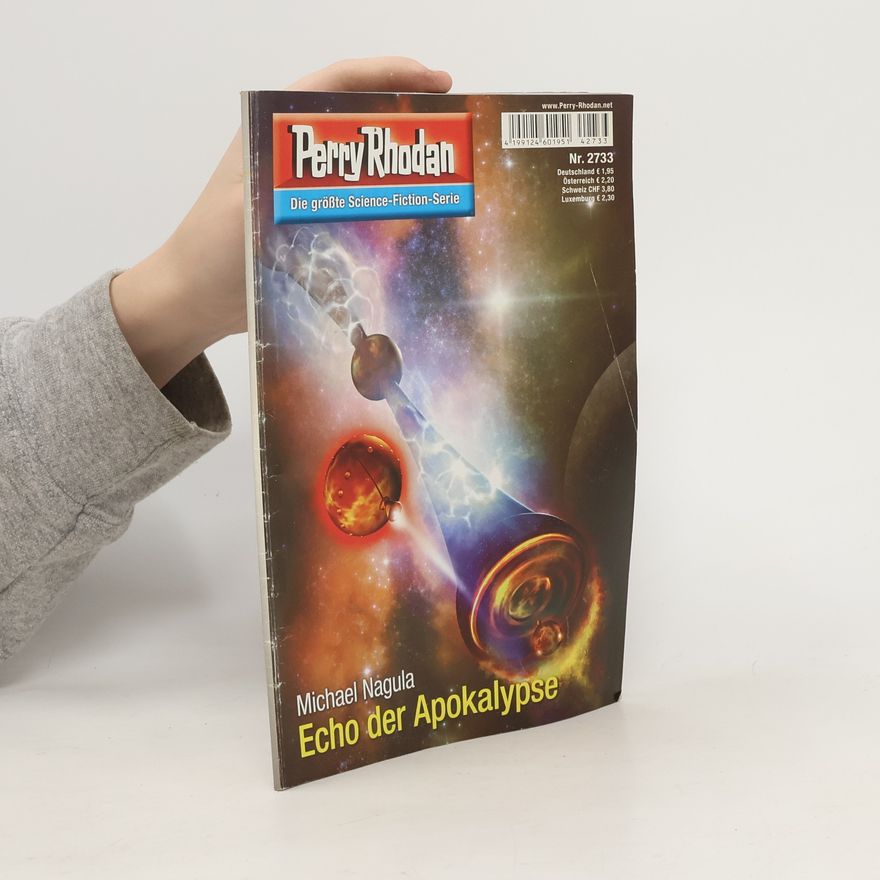 Michael Nagula Perry Rhodan 2733: Echo der Apokalypse