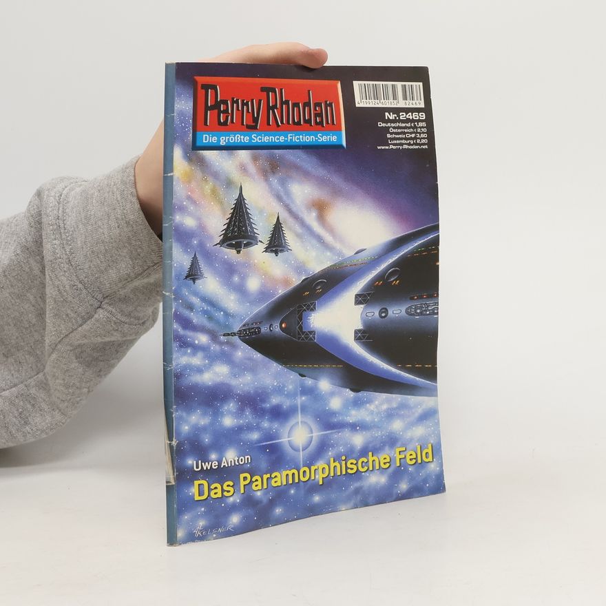 Uwe Anton Perry Rhodan 2469: Das Paramorphische Feld