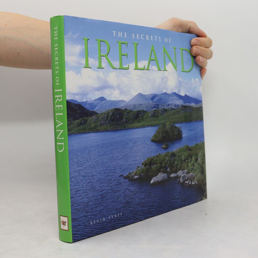 Kevin Eyres The Secrets of Ireland