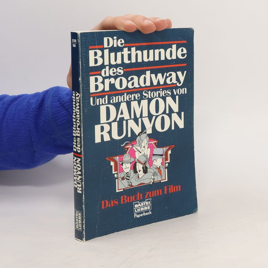 Damon Runyon Die Bluthunde des Broadway und andere Stories