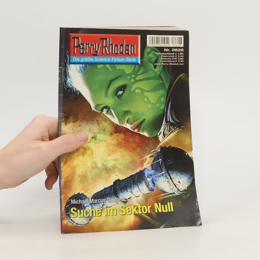 Michael Marcus Thurner Perry Rhodan 2626. Suche im Sektor Null