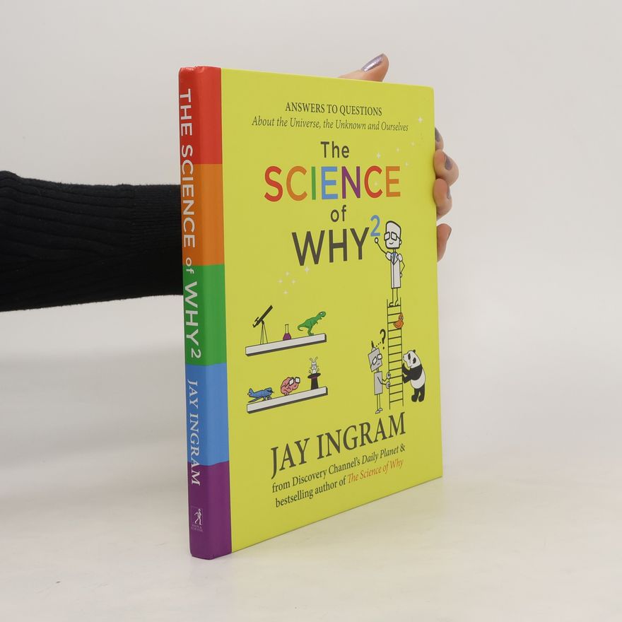 Jay Ingram The Science of Why 2