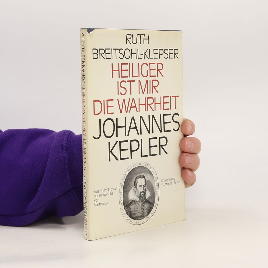 Ruth Breitsohl-Klepser Heiliger ist mir die Wahrheit