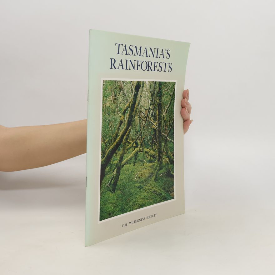 Collectif d'auteurs Tasmania's Rainforests