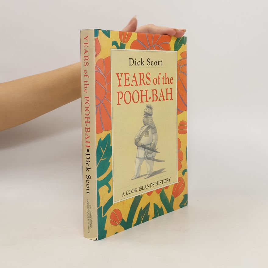 Dick Scott Years of the Pooh-Bah
