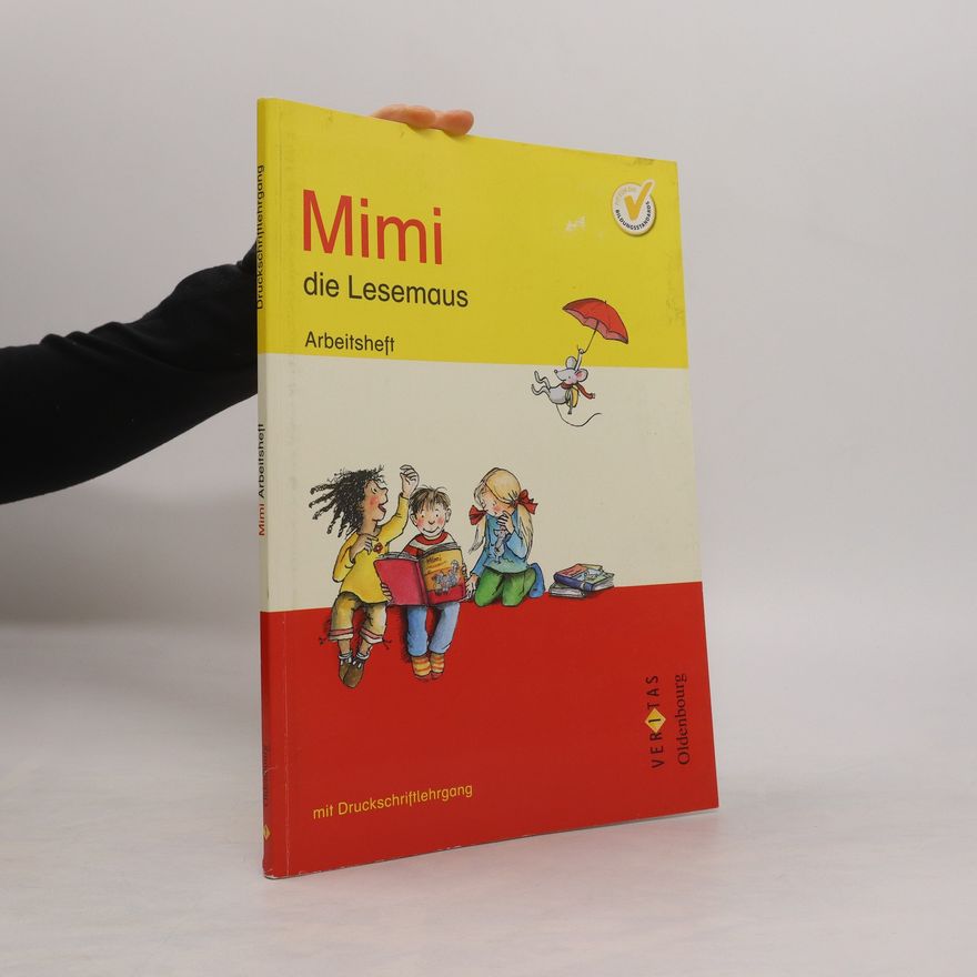 Autorenkollektiv Mimi die Lesemaus. Arbeitsheft mit Druckschriftlehrgang + Serviceteil für Lehrerinnen