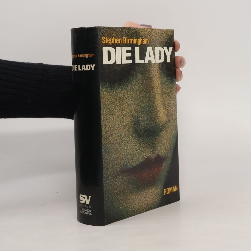 Stephen Birmingham Die Lady