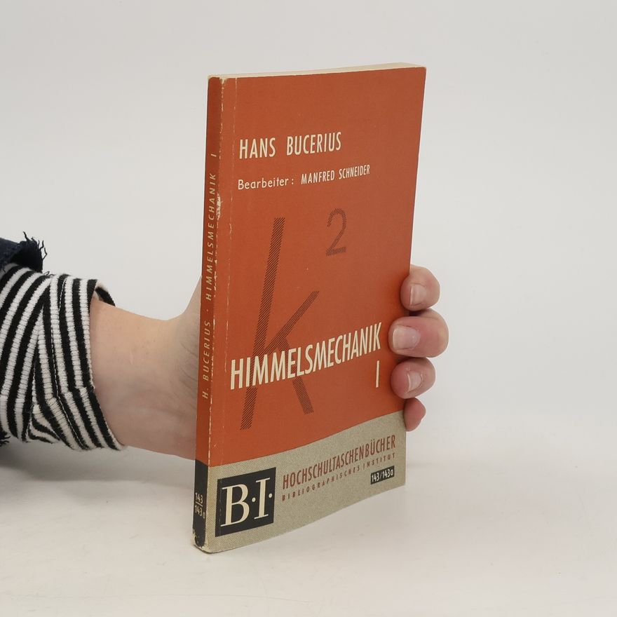 Hans Bucerius Himmelsmechanik I.