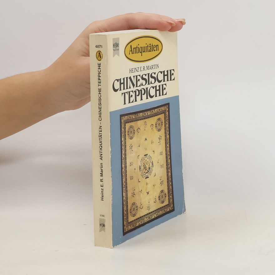 Heinz E. R. Martin Chinesische Teppiche