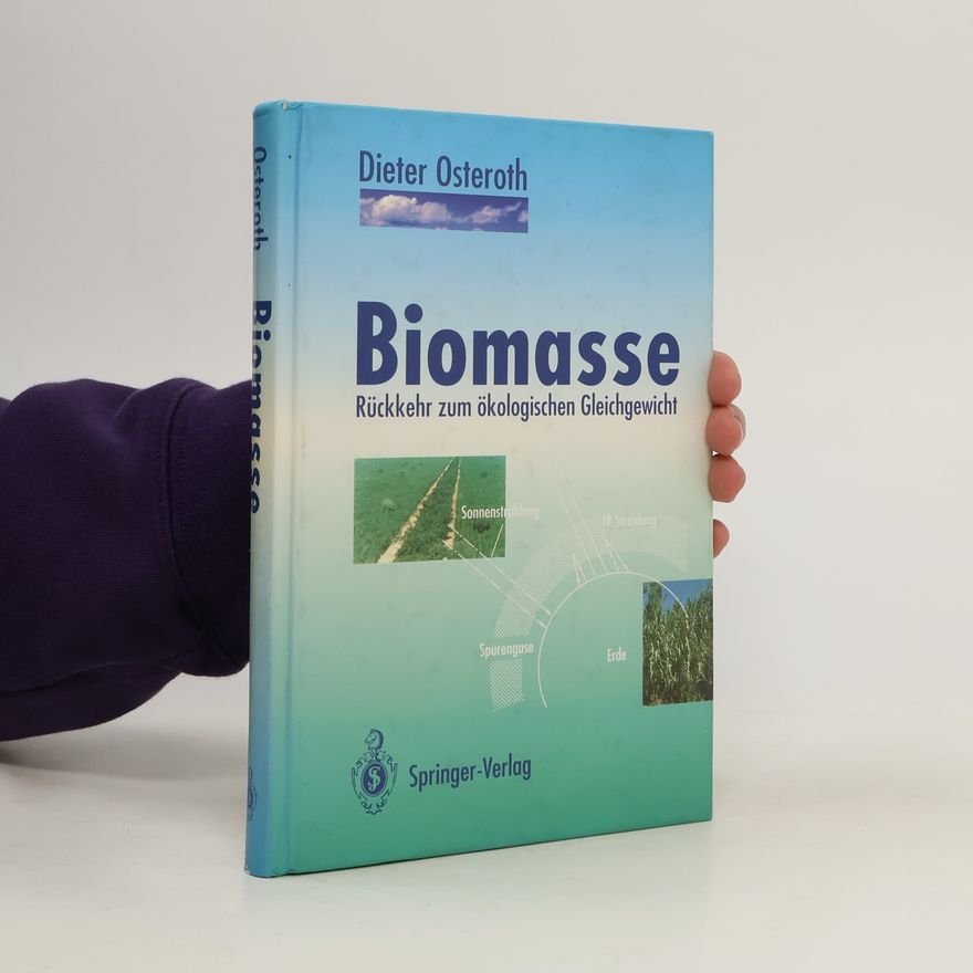 Dieter Osteroth Biomasse
