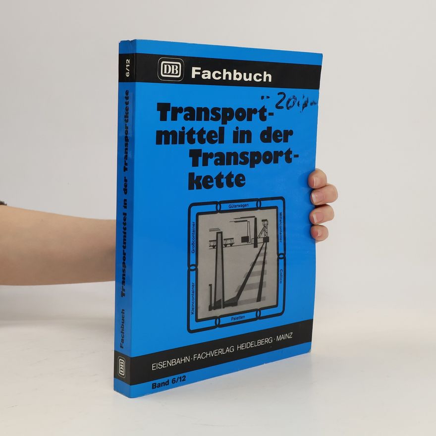 Autorenkollektiv Fachbuch 6/12. Transportmittel in der Transportkette