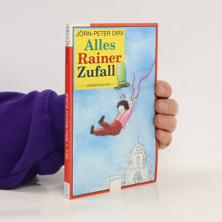 Jörn-Peter Dirx Alles Rainer Zufall