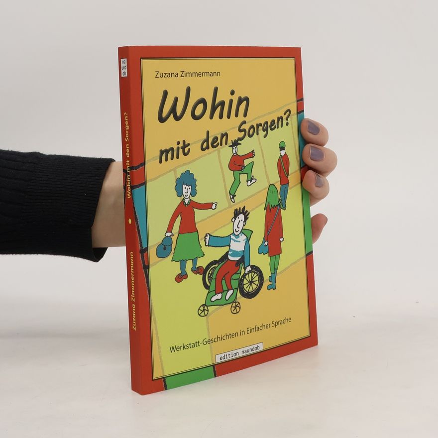 Zuzana Zimmermann Wohin mit den Sorgen?