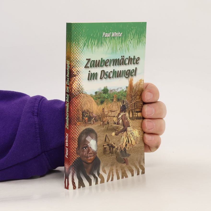 Paul White Zaubermächte im Dschungel