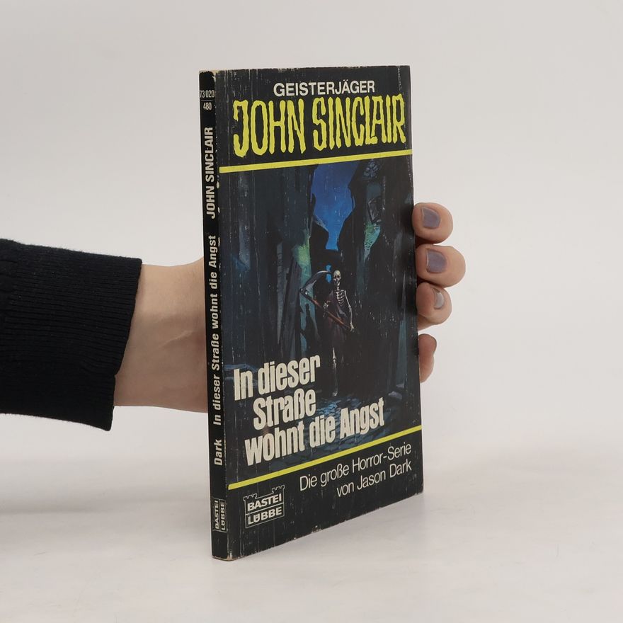 Jason Dark Geisterjäger John Sinclair. In dieser Straße wohnt die Angst