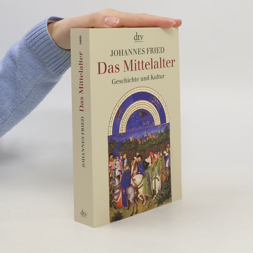 Johannes Fried Das Mittelalter